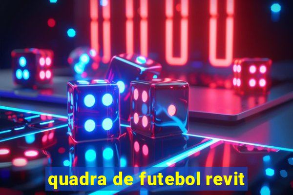 quadra de futebol revit